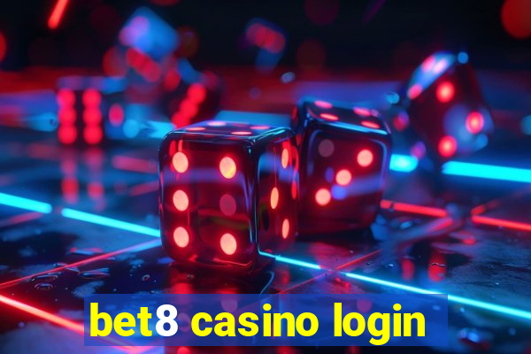 bet8 casino login